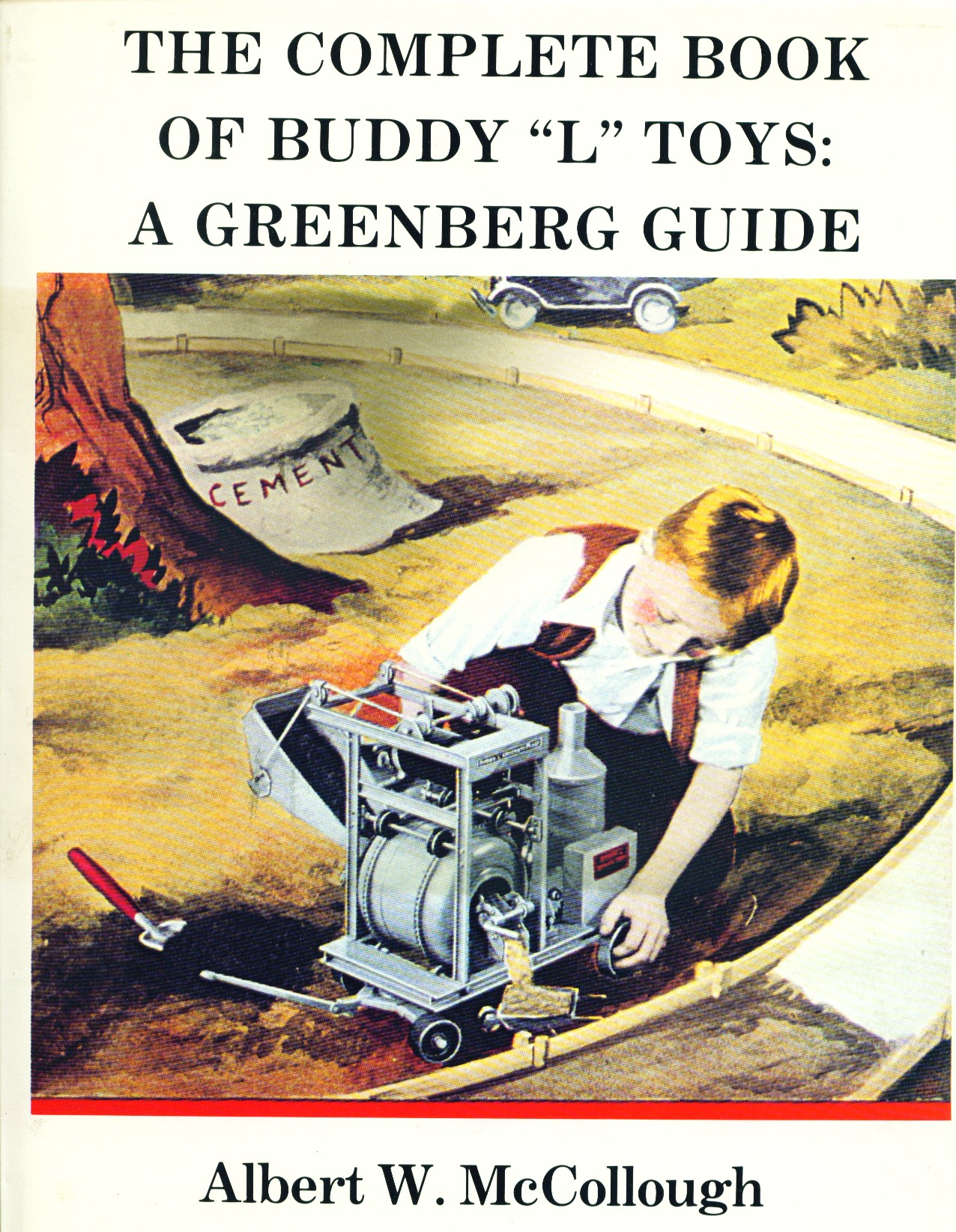 Complete book of Buddy L toys: A Greenberg guide